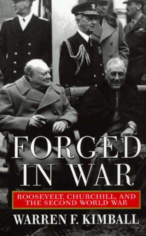 Cover of the book Forged in War by Warren F Kimball, HarperCollins e-books