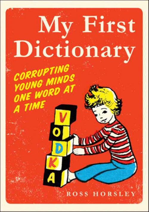 Cover of the book My First Dictionary by Ross Horsley, HarperCollins e-books
