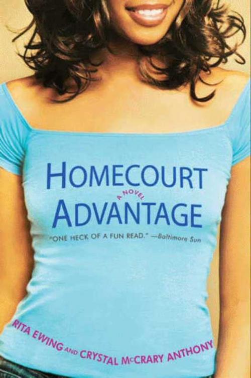 Cover of the book Homecourt Advantage by Rita Ewing, Crystal McCrary Anthony, HarperCollins e-books