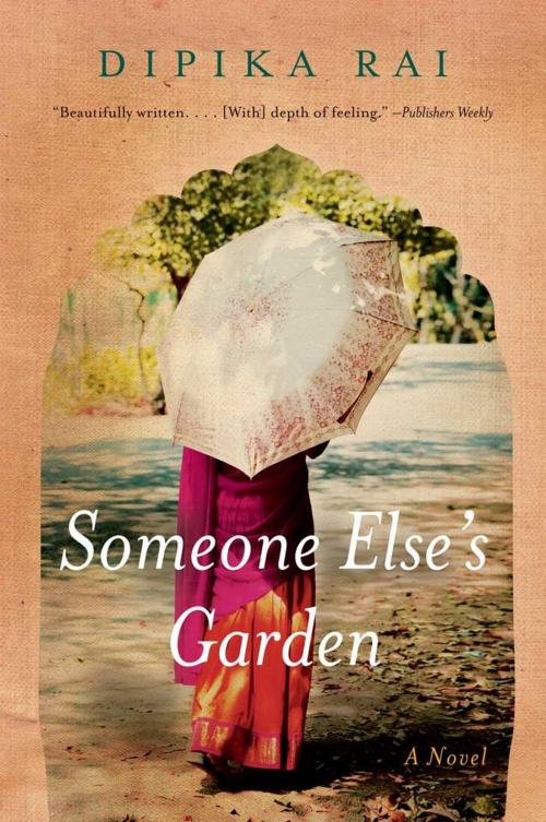 Cover of the book Someone Else's Garden by Dipika Rai, HarperCollins e-books