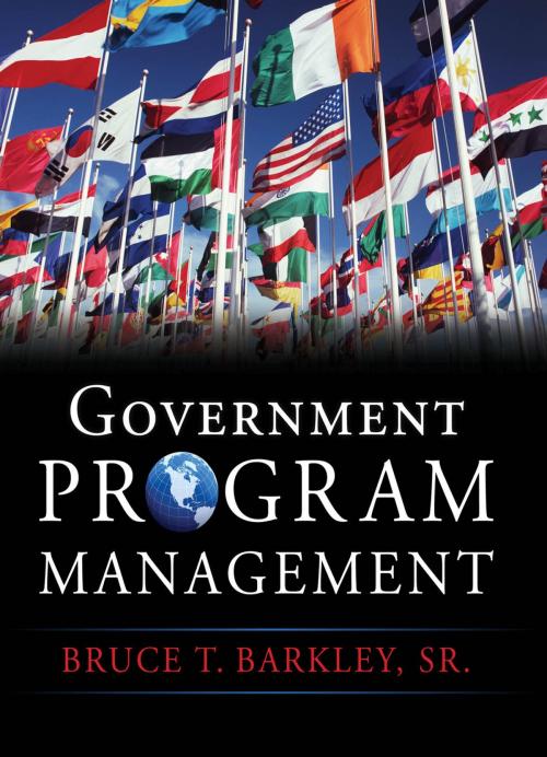 Cover of the book Government Program Management by Bruce T. Barkley, McGraw-Hill Education