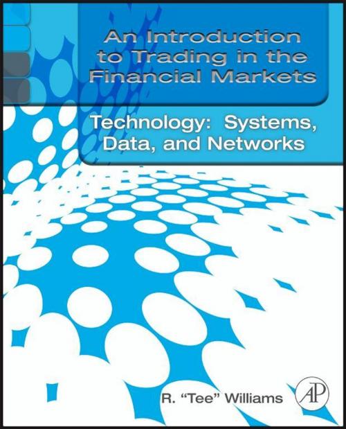 Cover of the book An Introduction to Trading in the Financial Markets: Trading, Markets, Instruments, and Processes by R. Tee Williams, Elsevier Science