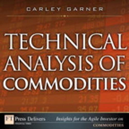 Cover of the book Technical Analysis of Commodities by Carley Garner, Pearson Education