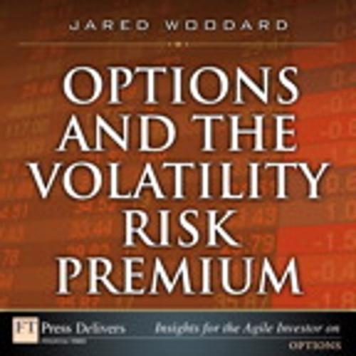 Cover of the book Options and the Volatility Risk Premium by Jared Woodard, Pearson Education