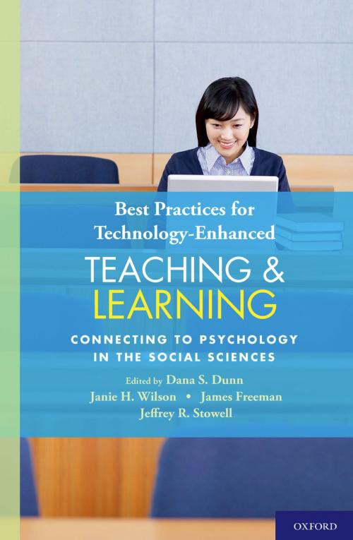 Cover of the book Best Practices for Technology-Enhanced Teaching and Learning by Dana S. Dunn, Janie H. Wilson, James Freeman, Jeffrey R. Stowell, Oxford University Press
