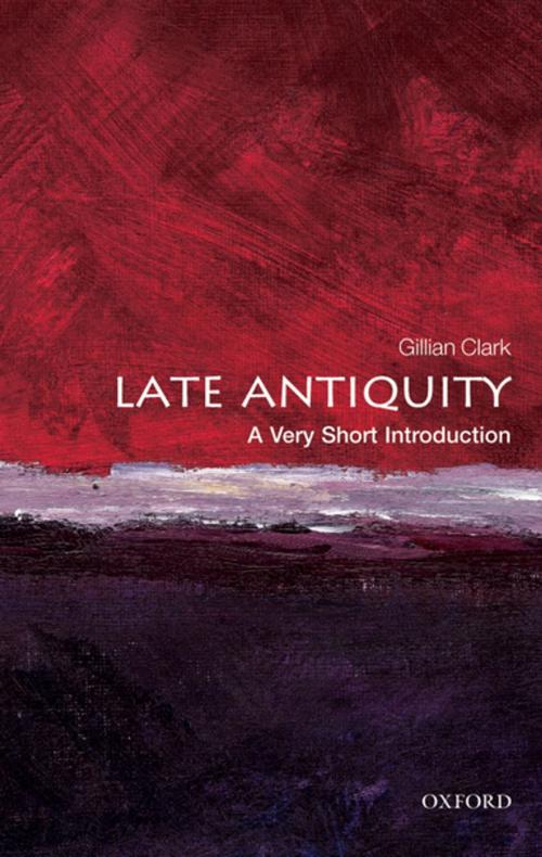 Cover of the book Late Antiquity: A Very Short Introduction by Gillian Clark, OUP Oxford