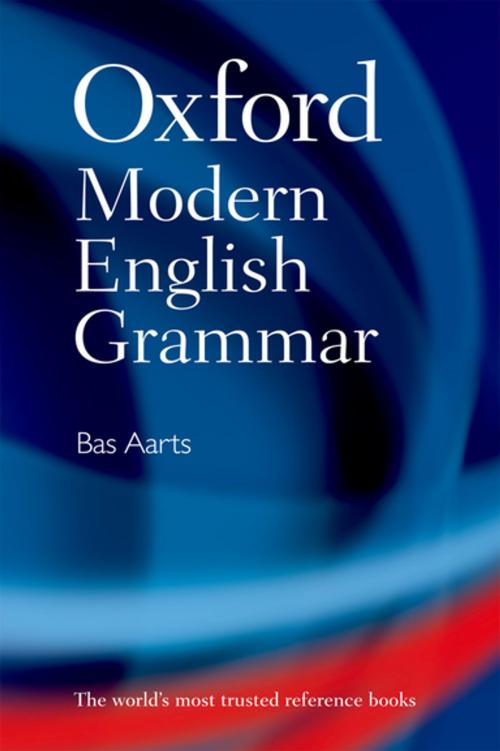 Cover of the book Oxford Modern English Grammar by Bas Aarts, OUP Oxford