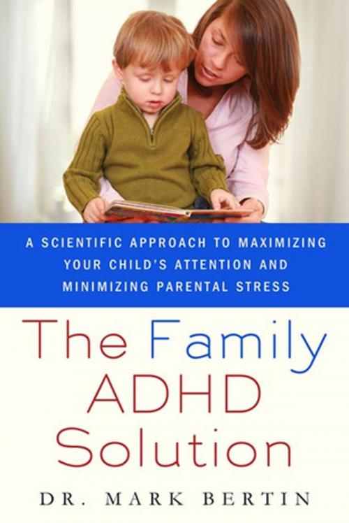 Cover of the book The Family ADHD Solution by Mark Bertin, MD, St. Martin's Press