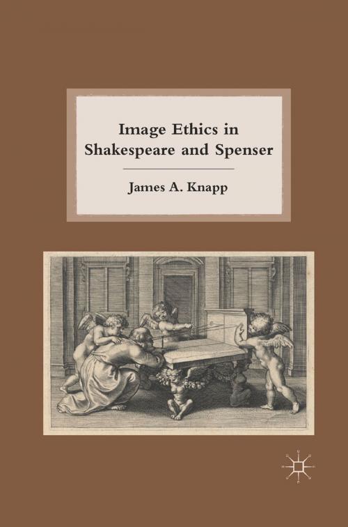 Cover of the book Image Ethics in Shakespeare and Spenser by J. Knapp, Palgrave Macmillan US
