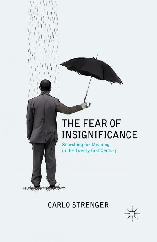 Cover of the book The Fear of Insignificance by C. Strenger, Palgrave Macmillan US