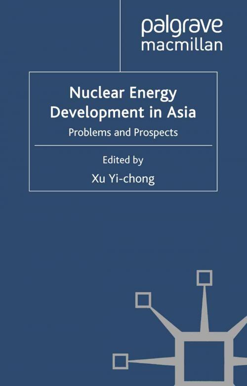 Cover of the book Nuclear Energy Development in Asia by , Palgrave Macmillan UK