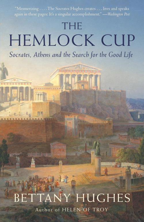 Cover of the book The Hemlock Cup by Bettany Hughes, Knopf Doubleday Publishing Group