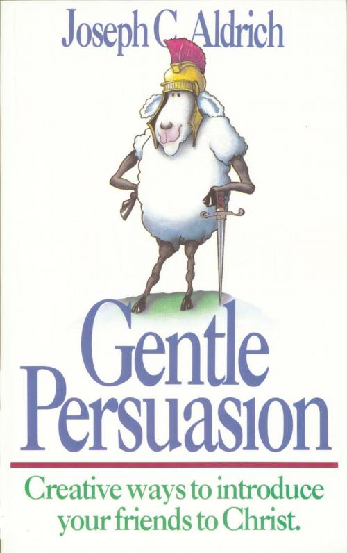 Cover of the book Gentle Persuasion by Dr. Joe Aldrich, The Crown Publishing Group