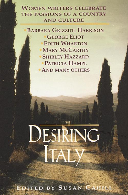Cover of the book Desiring Italy by Susan Cahill, Random House Publishing Group