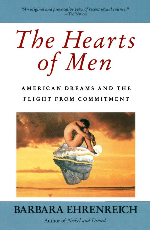 Cover of the book The Hearts of Men by Barbara Ehrenreich, Knopf Doubleday Publishing Group