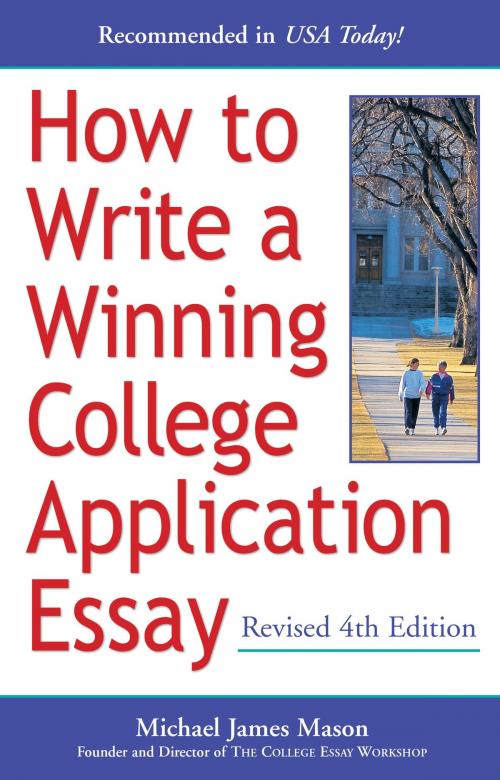 Cover of the book How to Write a Winning College Application Essay, Revised 4th Edition by Michael James Mason, Crown/Archetype