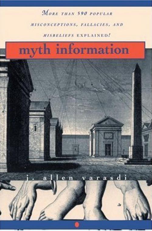 Cover of the book Myth Information by J. Allen Varasdi, Random House Publishing Group