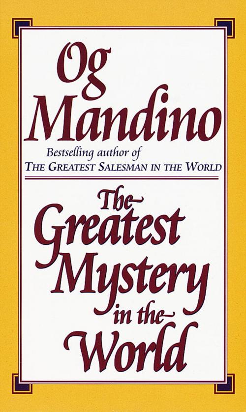 Cover of the book Greatest Mystery in the World by Og Mandino, Random House Publishing Group