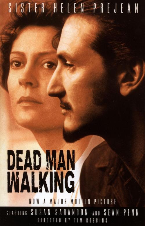 Cover of the book Dead Man Walking by Helen Prejean, Susan Sarandon, Tim Robbins, Archbishop Desmond Tutu, Knopf Doubleday Publishing Group