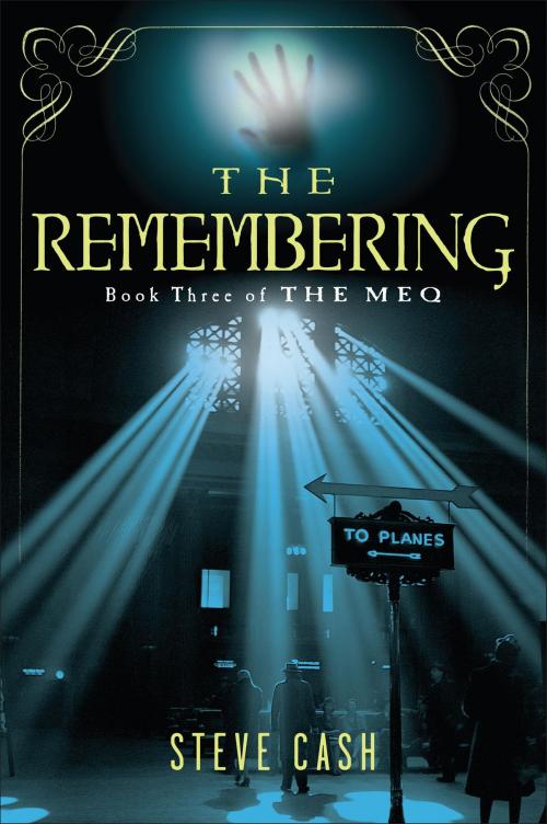 Cover of the book The Remembering by Steve Cash, Random House Publishing Group