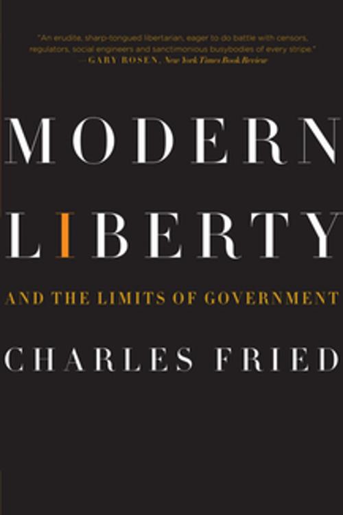 Cover of the book Modern Liberty: And the Limits of Government (Issues of Our Time) by Charles Fried, W. W. Norton & Company