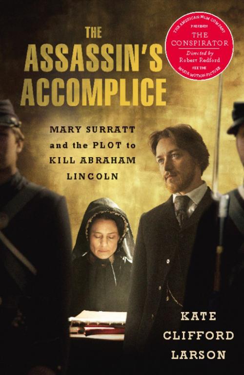 Cover of the book The Assassin's Accomplice by Kate Clifford Larson, Basic Books