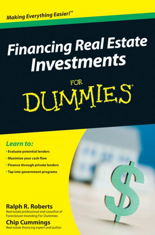 Cover of the book Financing Real Estate Investments For Dummies by Ralph R. Roberts, Chip Cummings, Joseph Kraynak, Wiley
