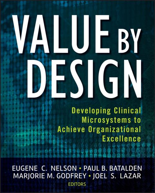 Cover of the book Value by Design by Eugene C. Nelson, Paul B. Batalden, Marjorie M. Godfrey, Joel S. Lazar, Wiley
