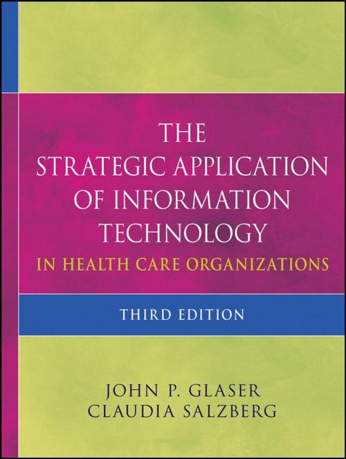 Cover of the book The Strategic Application of Information Technology in Health Care Organizations by John P. Glaser, Claudia Salzberg, Wiley
