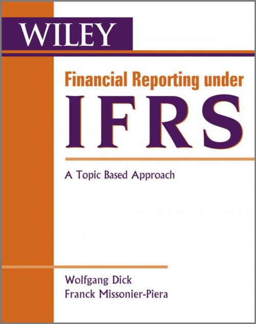 Cover of the book Financial Reporting under IFRS by Wolfgang Dick, Franck Missonier-Piera, Wiley