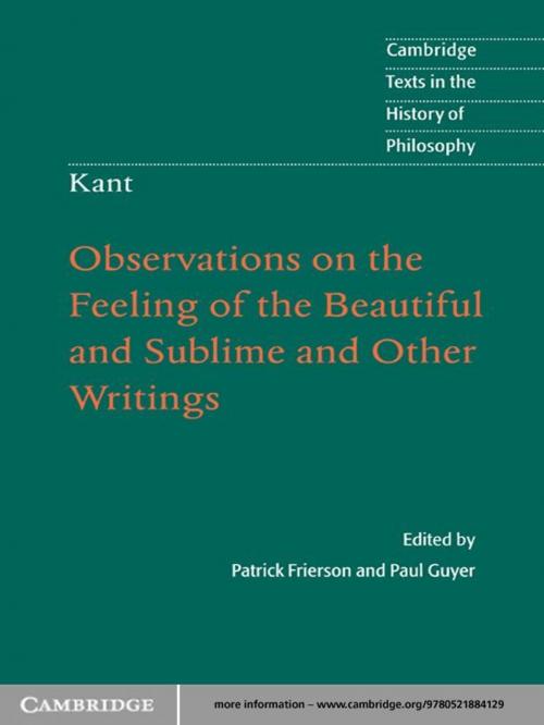 Cover of the book Kant: Observations on the Feeling of the Beautiful and Sublime and Other Writings by Patrick Frierson, Professor Paul Guyer, Cambridge University Press