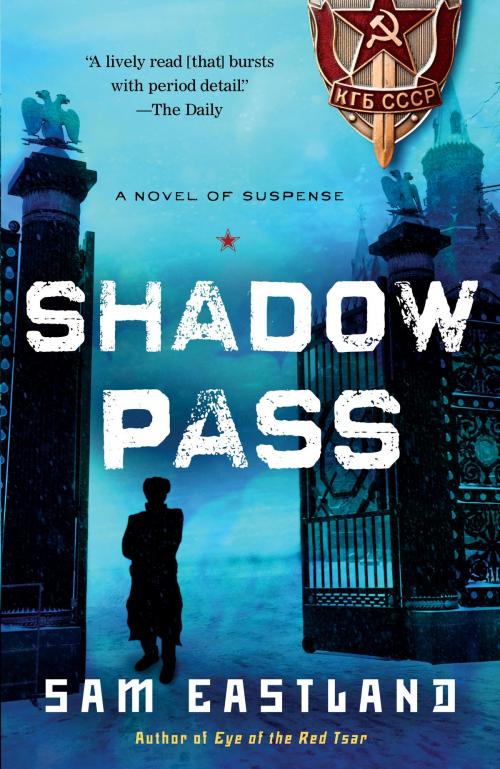 Cover of the book Shadow Pass by Sam Eastland, Random House Publishing Group