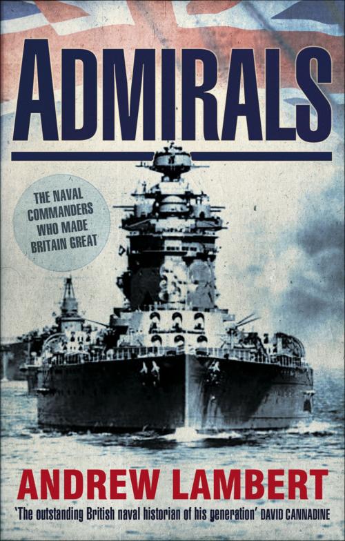 Cover of the book Admirals by Andrew Lambert, Faber & Faber