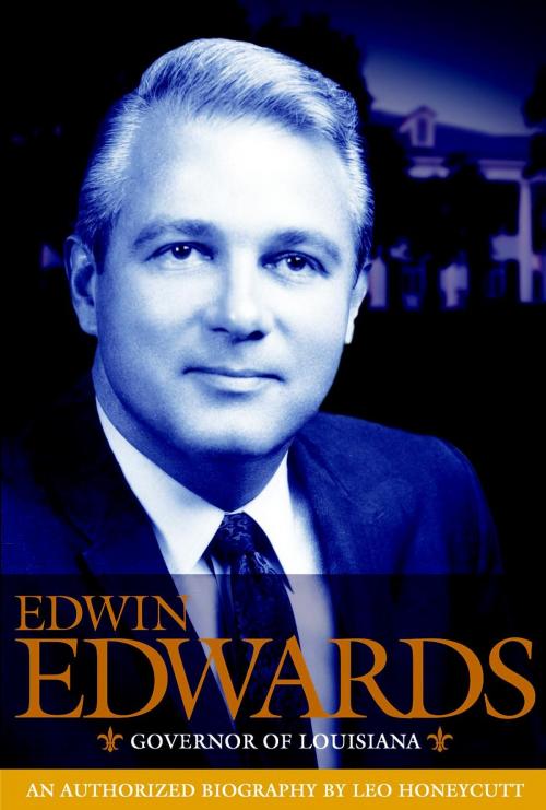 Cover of the book Edwin Edwards: Governor of Louisiana by Leo Honeycutt, Gary Dauphin