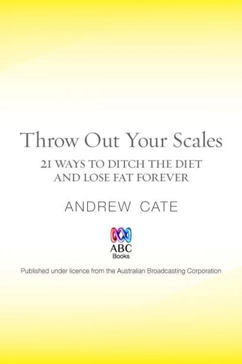Cover of the book Throw Out Your Scales by Andrew Cate, ABC Books