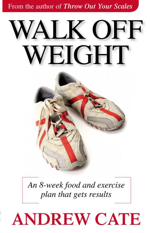 Cover of the book Walk Off Weight by Andrew Cate, ABC Books