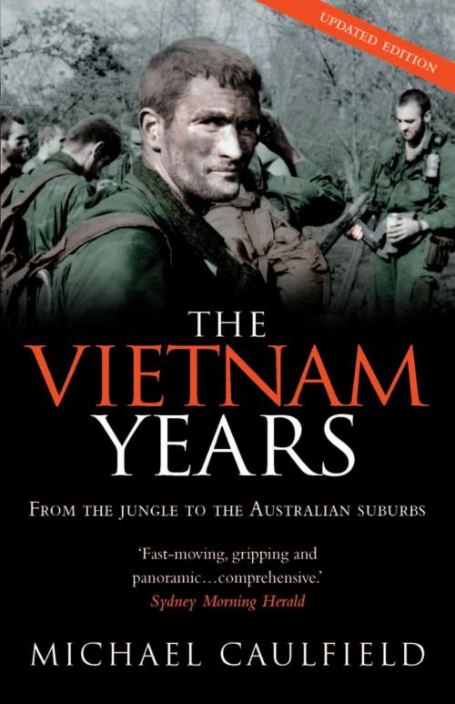 Cover of the book The Vietnam Years by Michael Caulfield, Hachette Australia