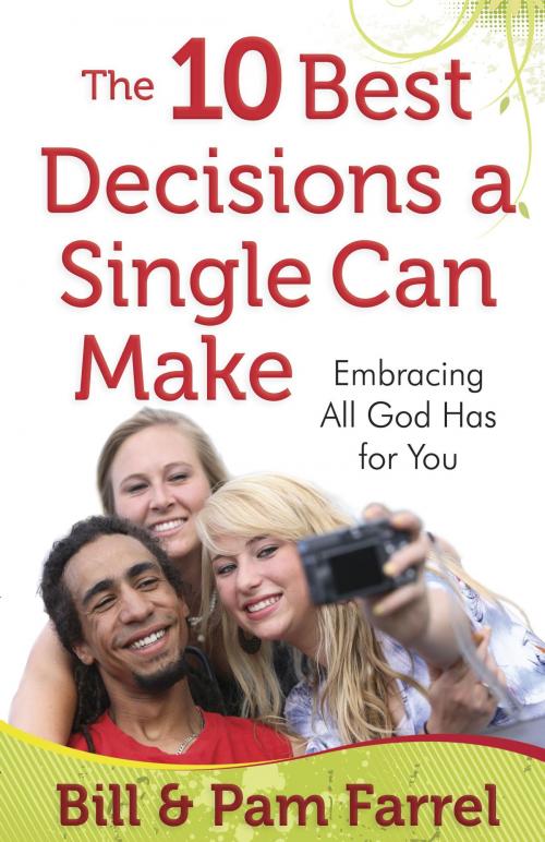 Cover of the book The 10 Best Decisions a Single Can Make by Bill Farrel, Pam Farrel, Harvest House Publishers