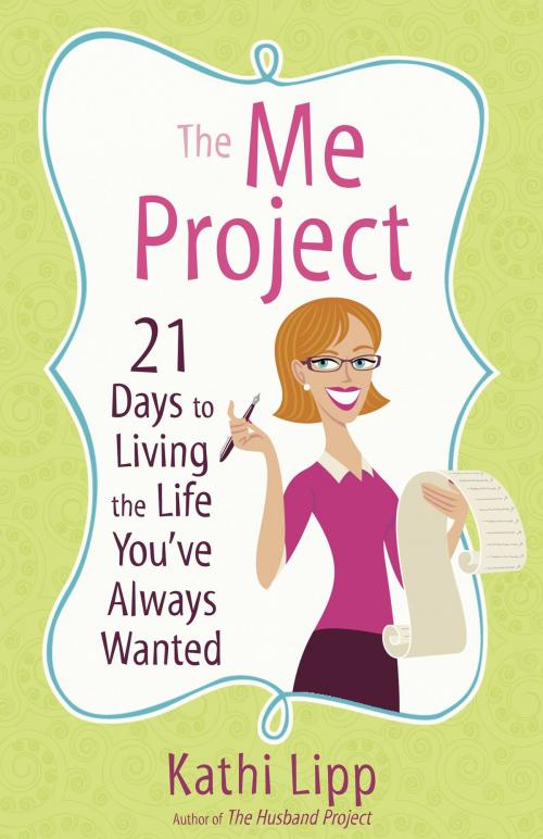 Cover of the book The Me Project by Kathi Lipp, Harvest House Publishers