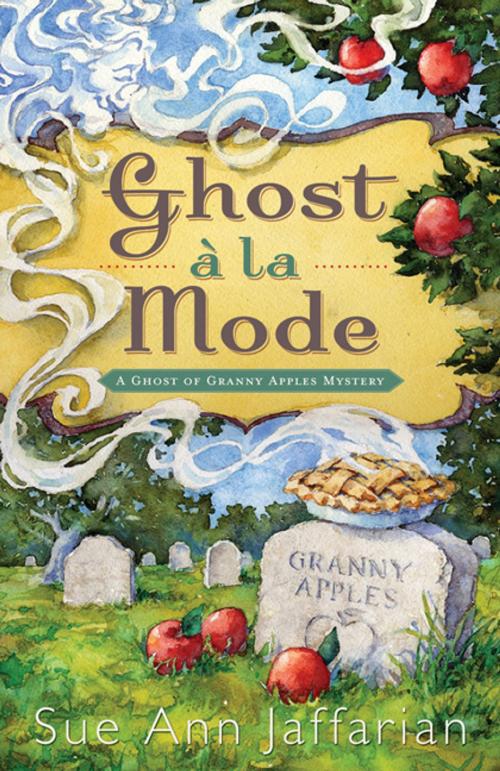 Cover of the book Ghost a la Mode by Sue Ann Jaffarian, Llewellyn Worldwide, LTD.