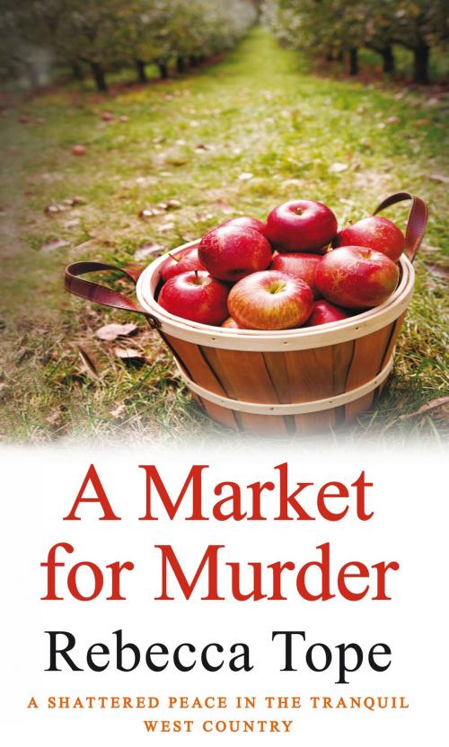 Cover of the book A Market for Murder by Rebecca Tope, Allison & Busby