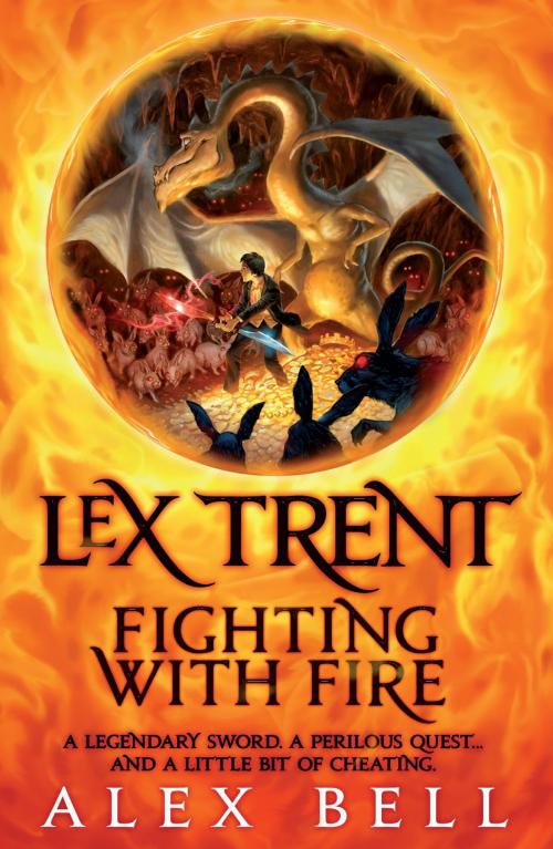 Cover of the book Lex Trent: Fighting with Fire by Alex Bell, Headline