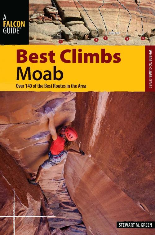Cover of the book Best Climbs Moab by Stewart M. Green, Falcon Guides