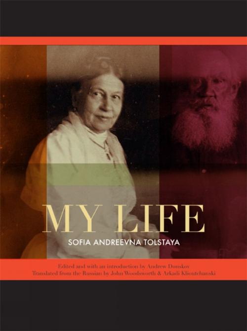 Cover of the book My Life by Sofia Andreevna Tolstaya, University of Ottawa Press
