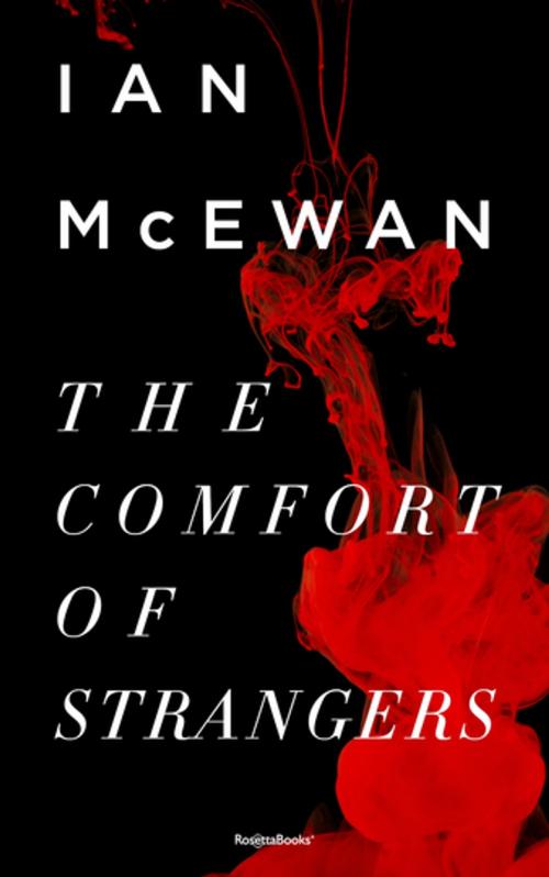 Cover of the book The Comfort of Strangers by Ian McEwan, RosettaBooks