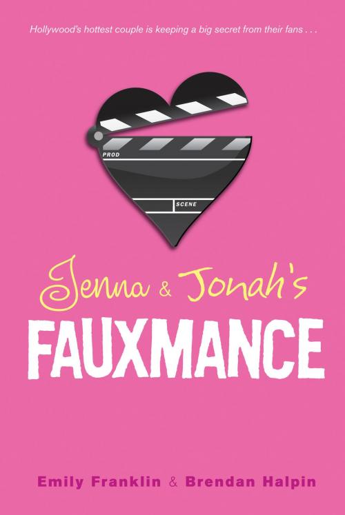 Cover of the book Jenna & Jonah's Fauxmance by Ms. Emily Franklin, Mr. Brendan Halpin, Bloomsbury Publishing