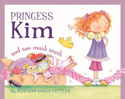 Cover of the book Princess Kim and Too Much Truth by Maryann Cocca-Leffler, Albert Whitman & Company