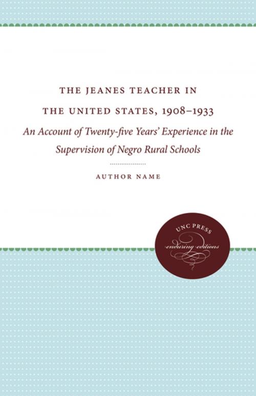 Cover of the book The Jeanes Teacher in the United States, 1908-1933 by Lance G. E. Jones, The University of North Carolina Press