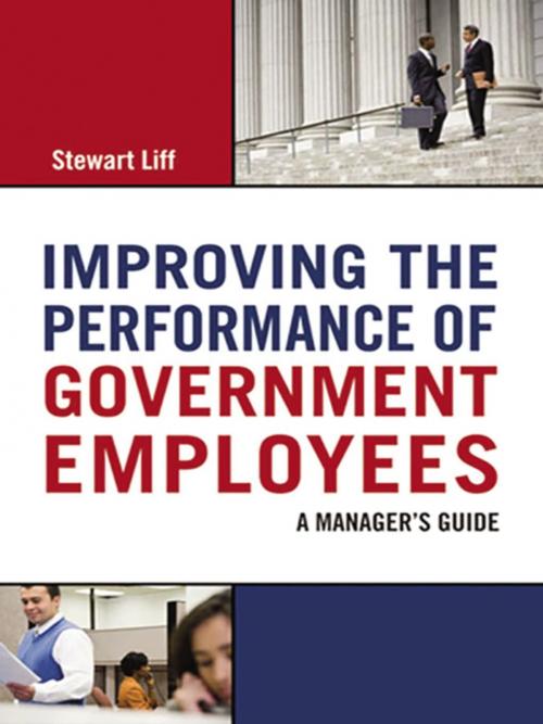 Cover of the book Improving the Performance of Government Employees by Stewart Liff, AMACOM