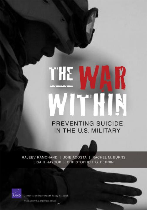 Cover of the book The War Within by Rajeev Ramchand, Joie Acosta, Rachel M. Burns, Lisa H. Jaycox, Christopher G. Pernin, RAND Corporation